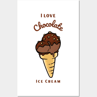 I Love Chocolate Ice Cream Posters and Art